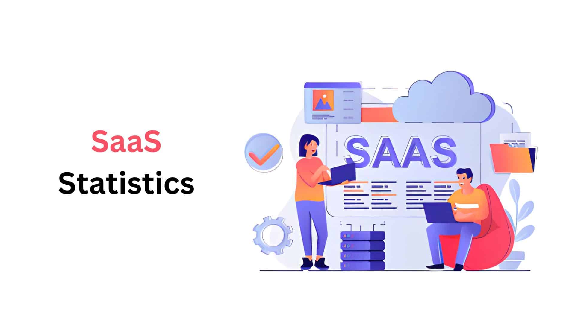 SaaS Statistics By End-user Payment, Leading Companies And Usage