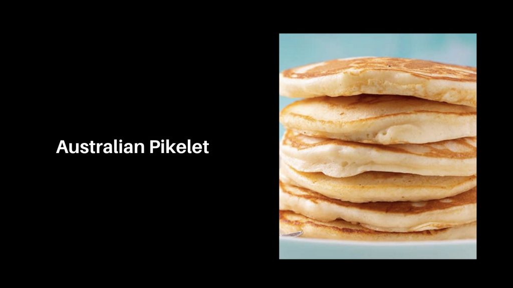 Australian-Pikelet