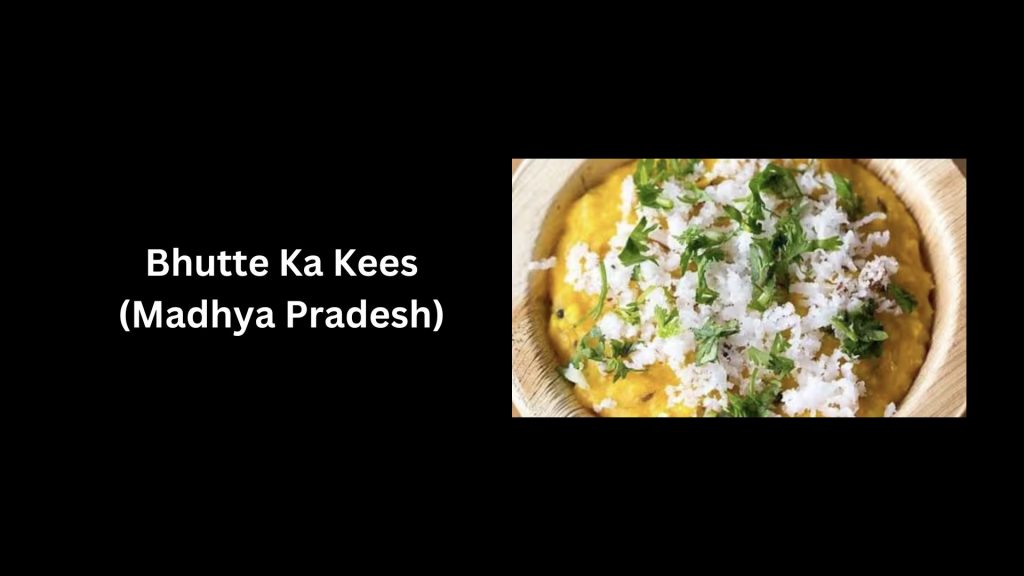 Bhutte-Ka-Kees-Madhya-Pradesh