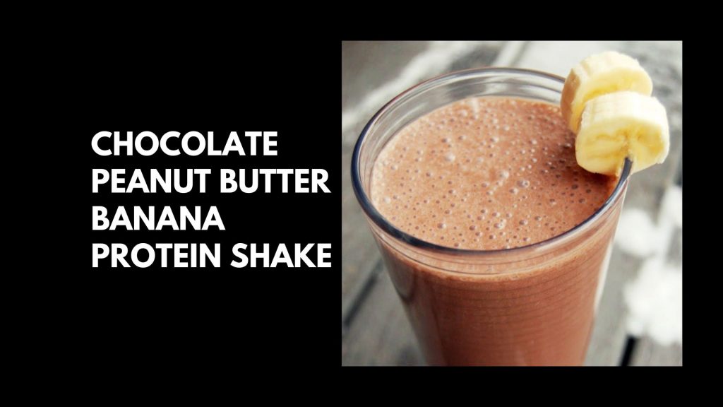 Chocolate-Peanut-Butter-Banana-Protein-Shake