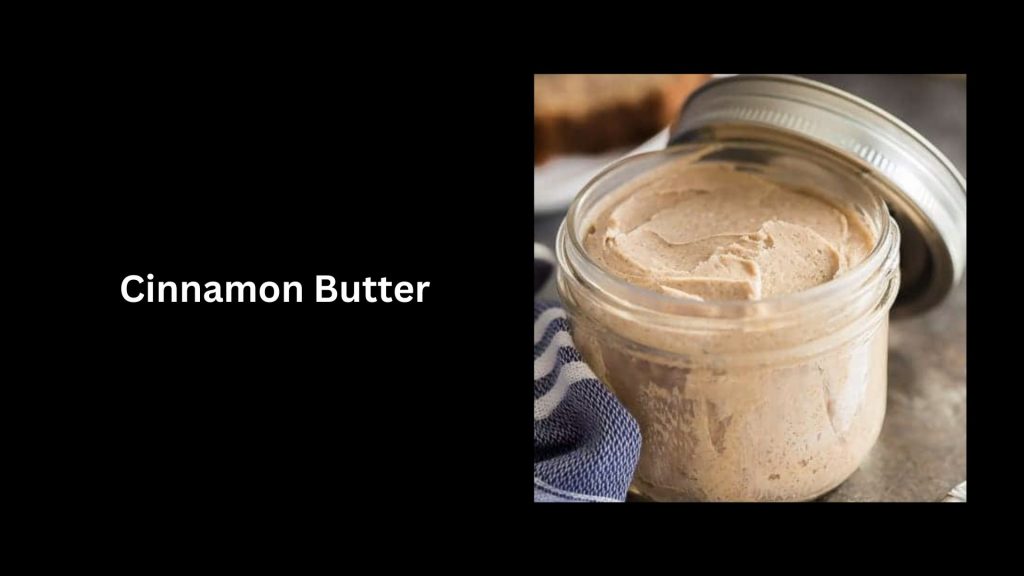 Cinnamon-Butter