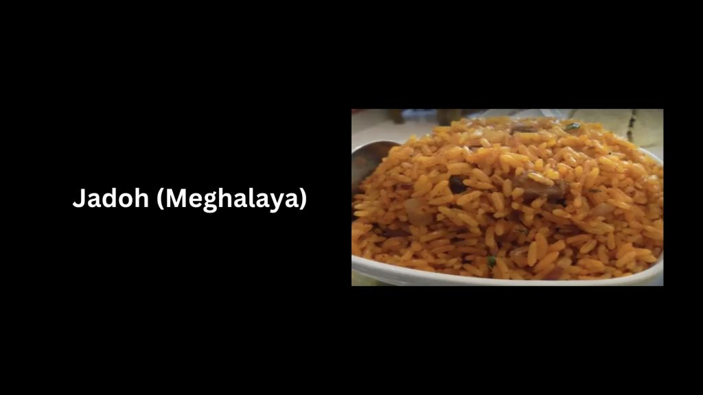 Jadoh-Meghalaya