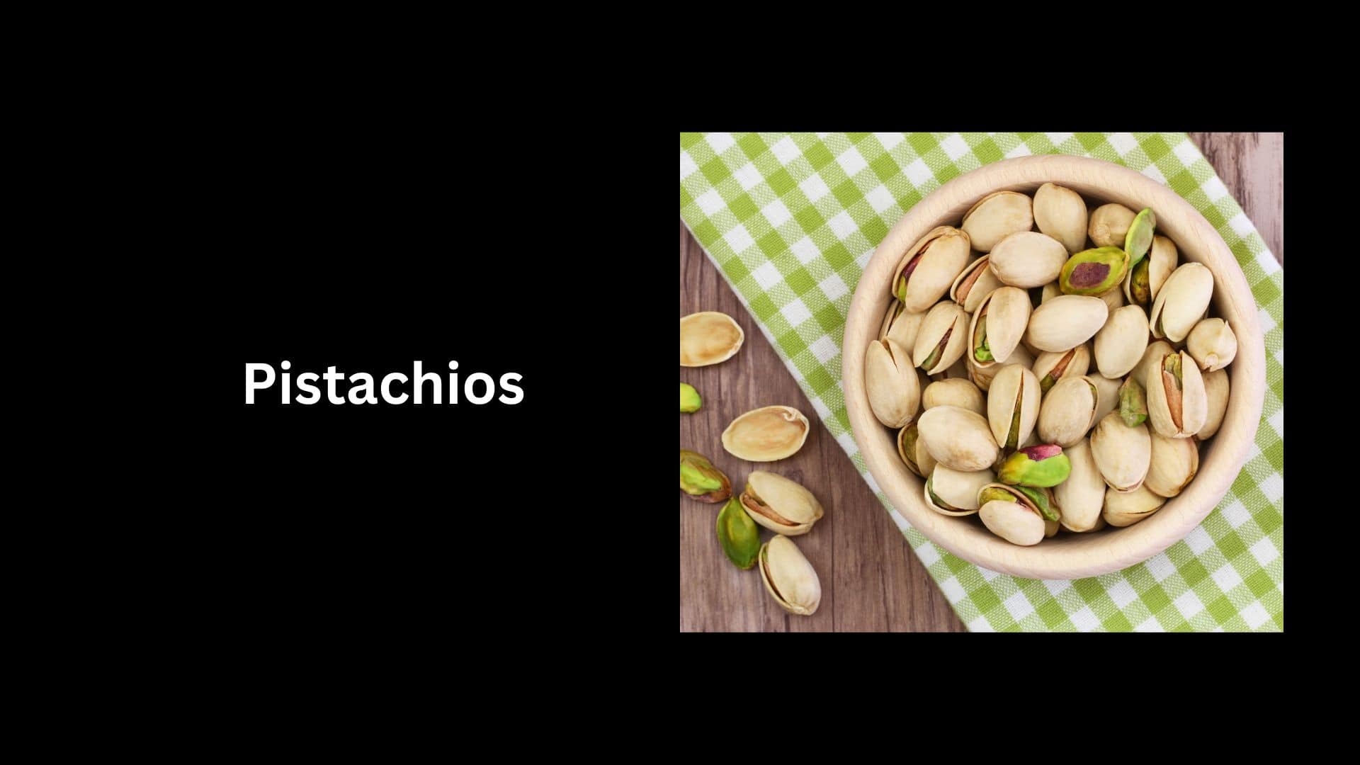 Pistachios