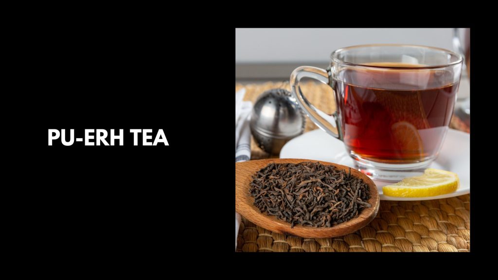Pu-erh-Tea - Tea Nutrition Facts and Benefits