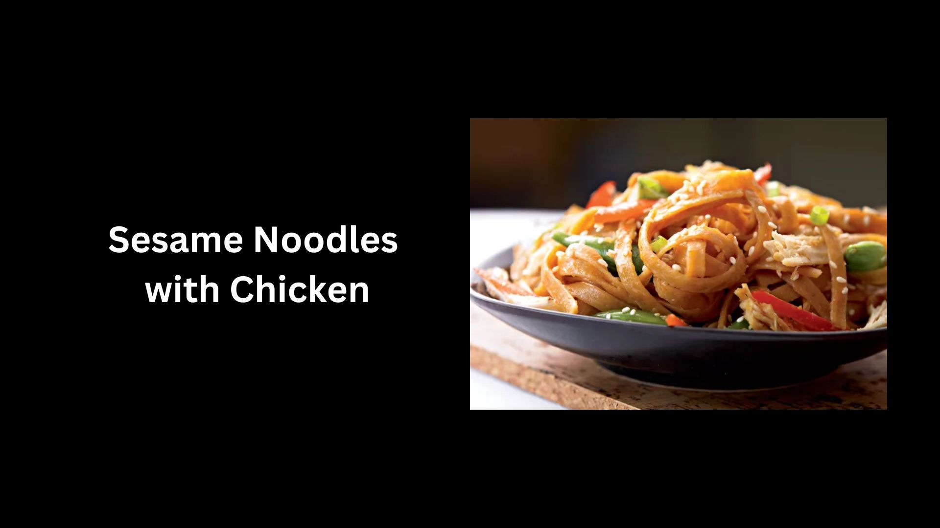 Sesame Noodles with Chicken - Chicken Nutrition Facts