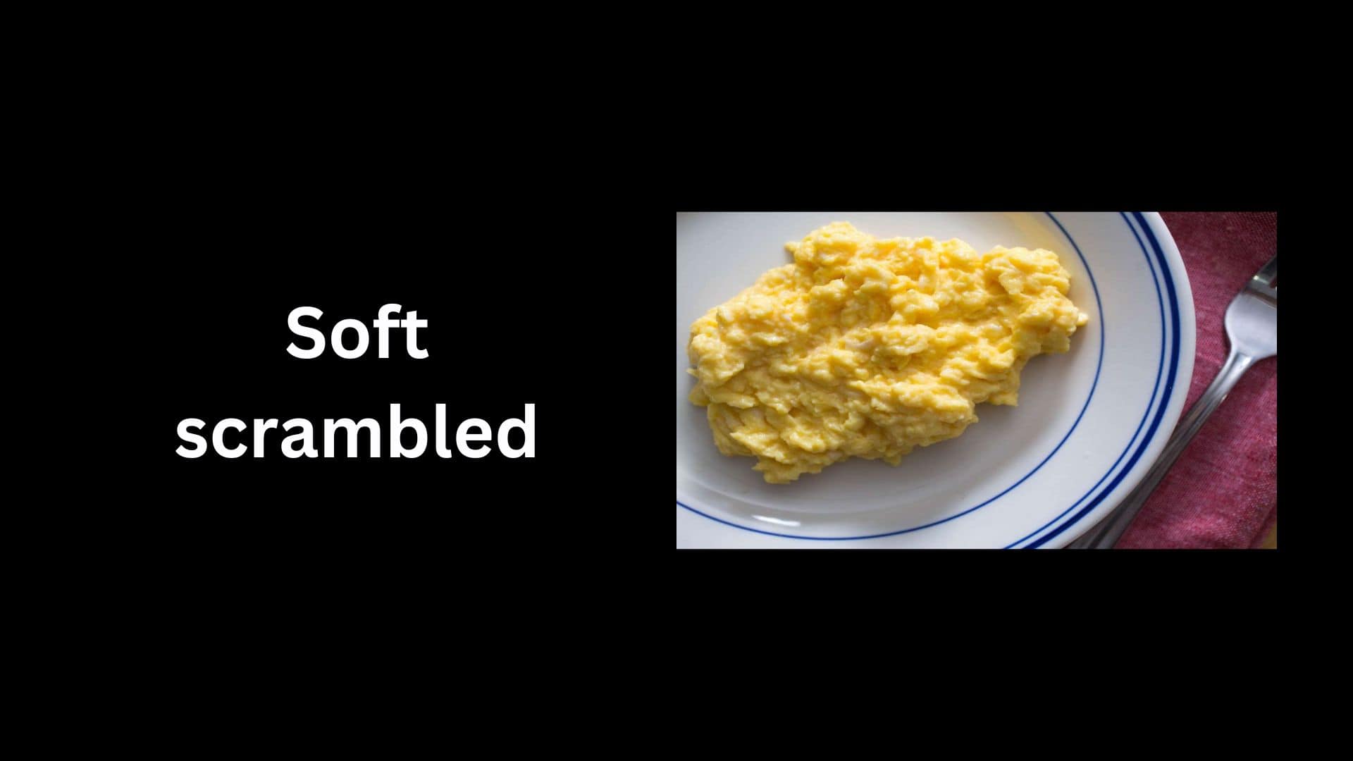 Soft scrambled