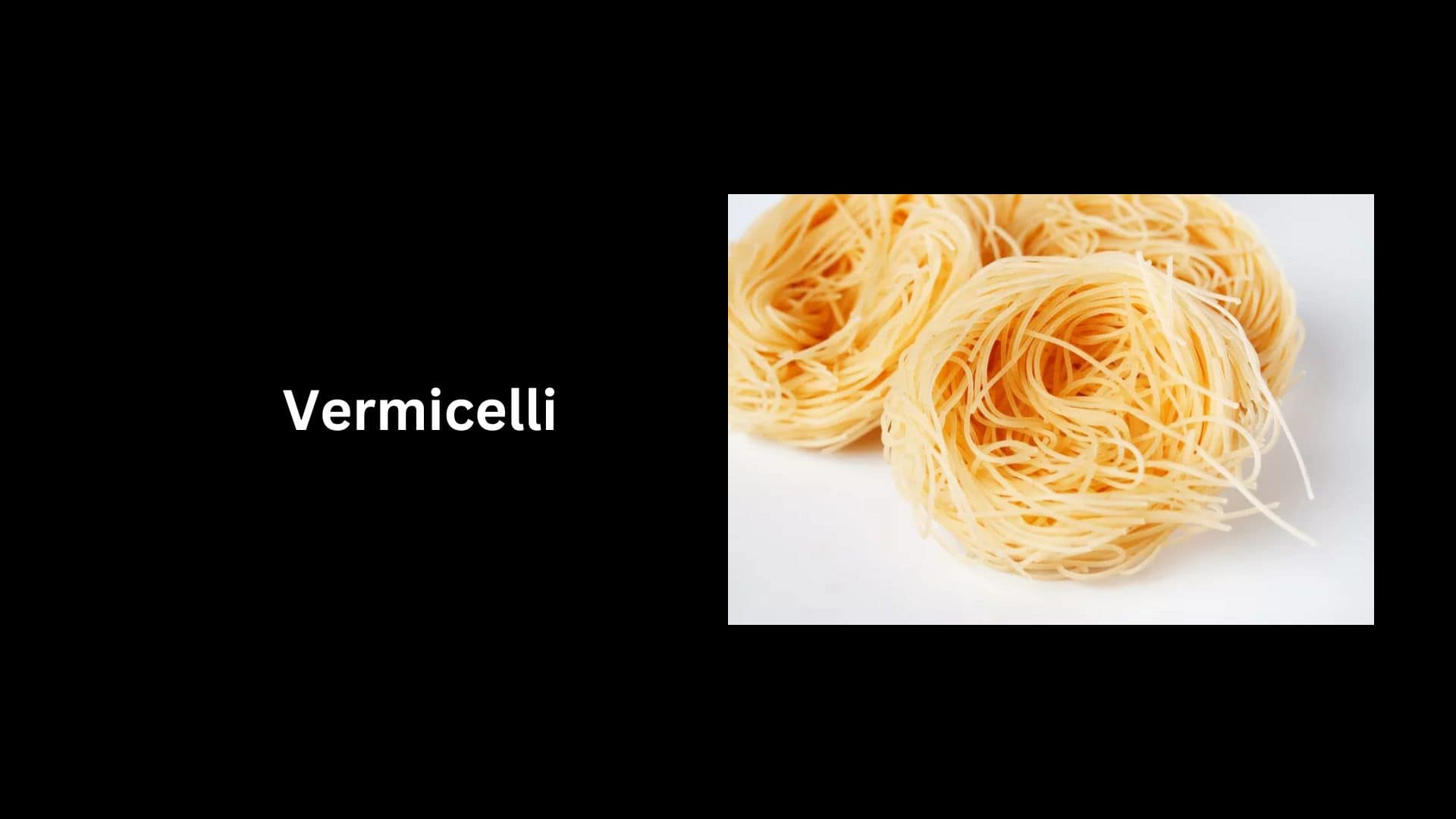 Vermicelli