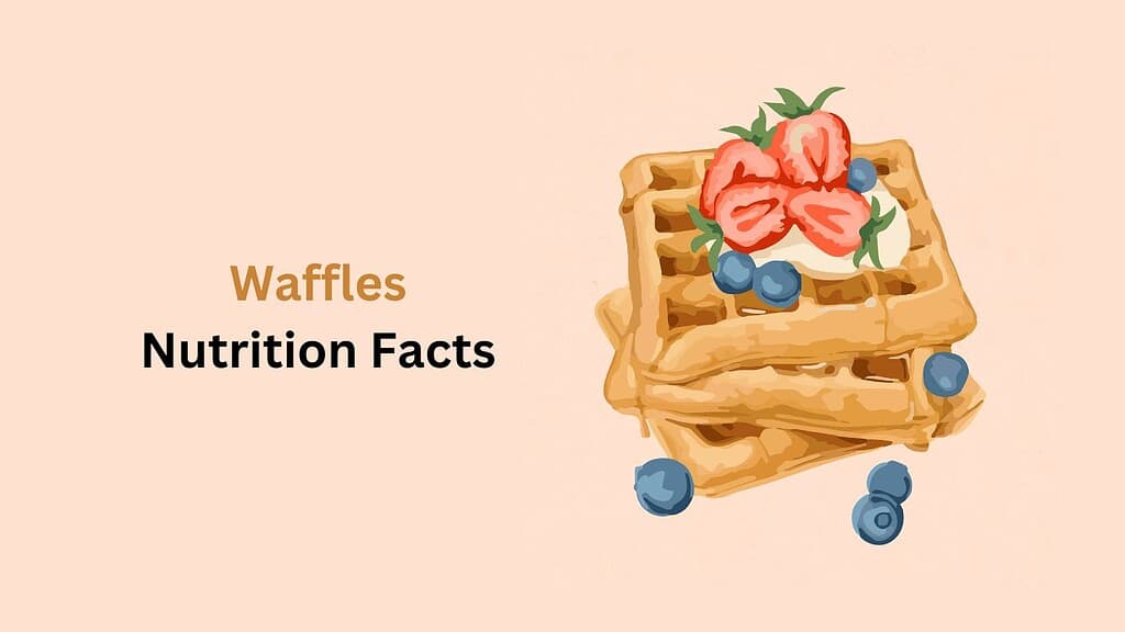 Waffles Nutrition Facts