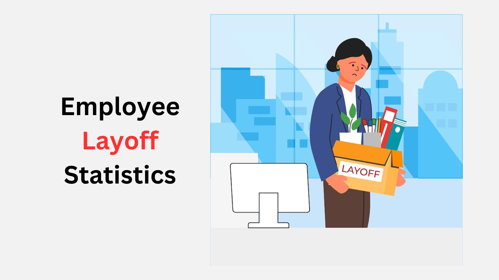 Employee Layoff Statistics By Industry and Companies (2025)