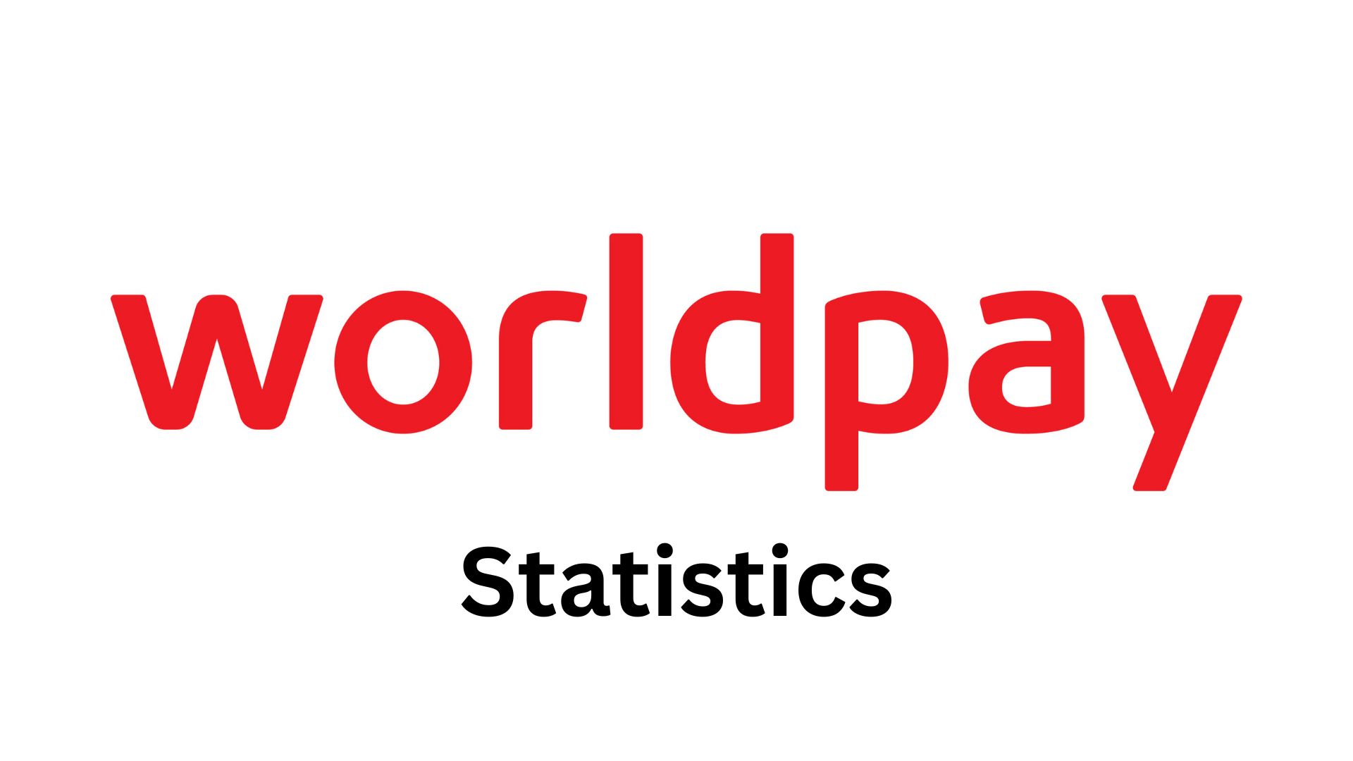Worldpay Statistics And Facts (2025)