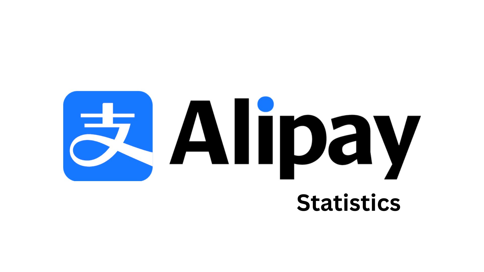 Alipay Statistics By Market Share, Customers, Industry, Users And Facts (2025)