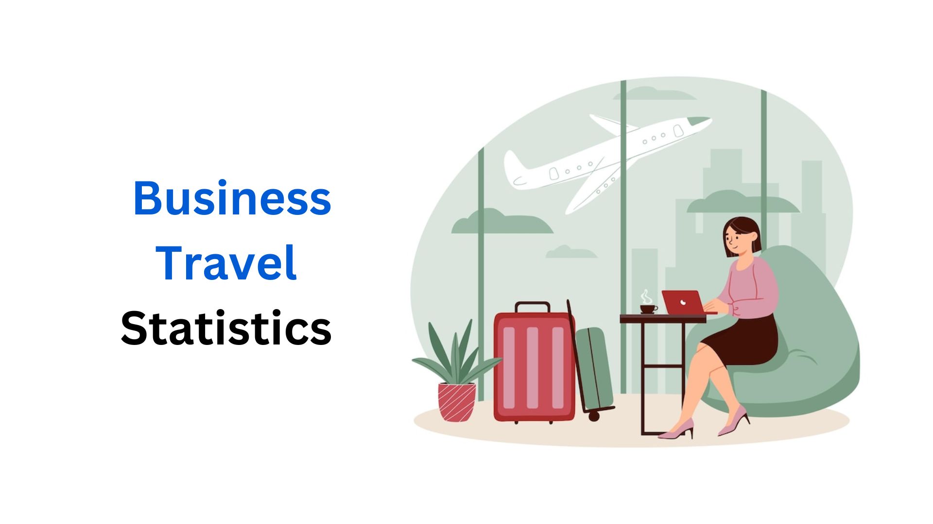 Business Travel Statistics By Spending, Travel Type And Country (2025)