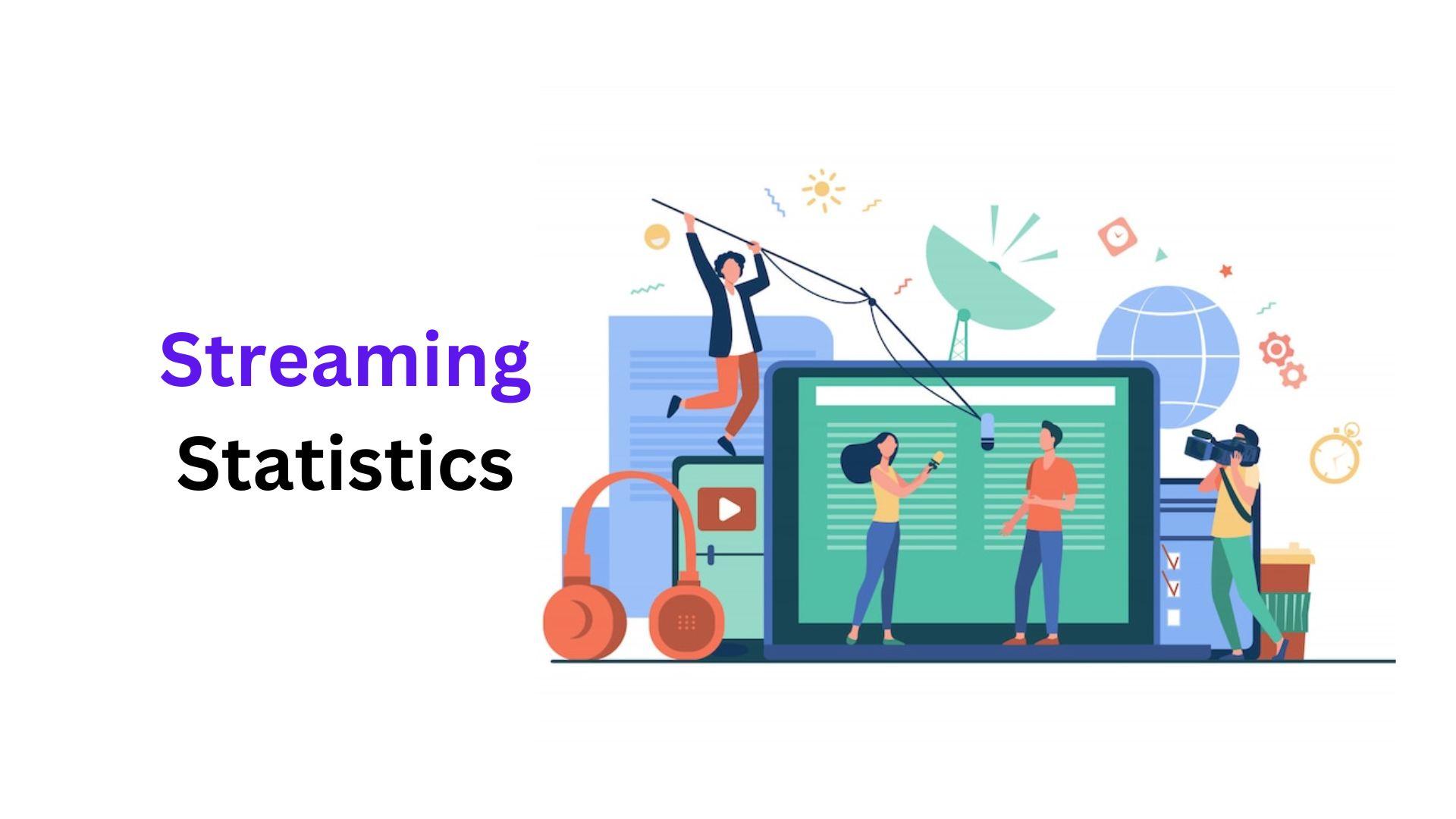 Streaming Statistics And Facts (2025)