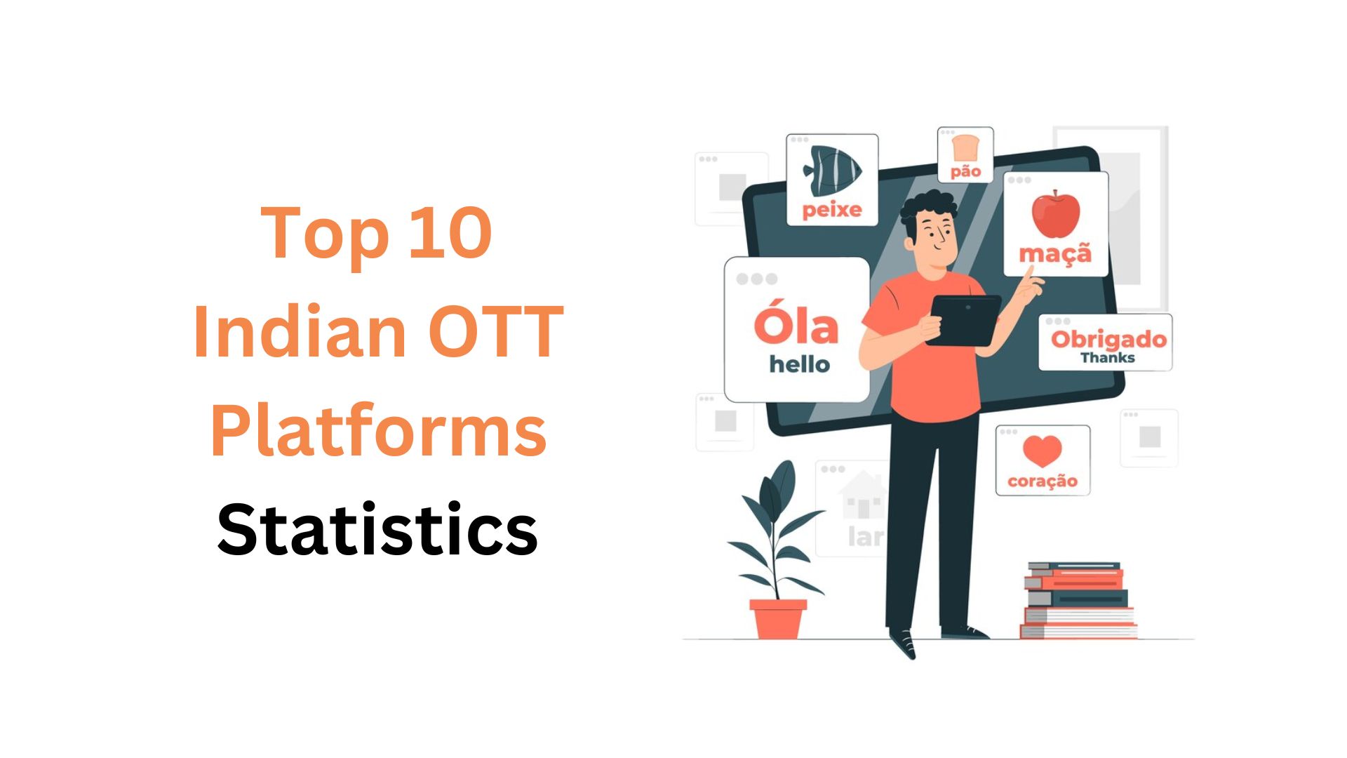 Top 10 Indian OTT Platforms Statistics By Revenue, Demographics And Facts (2025)