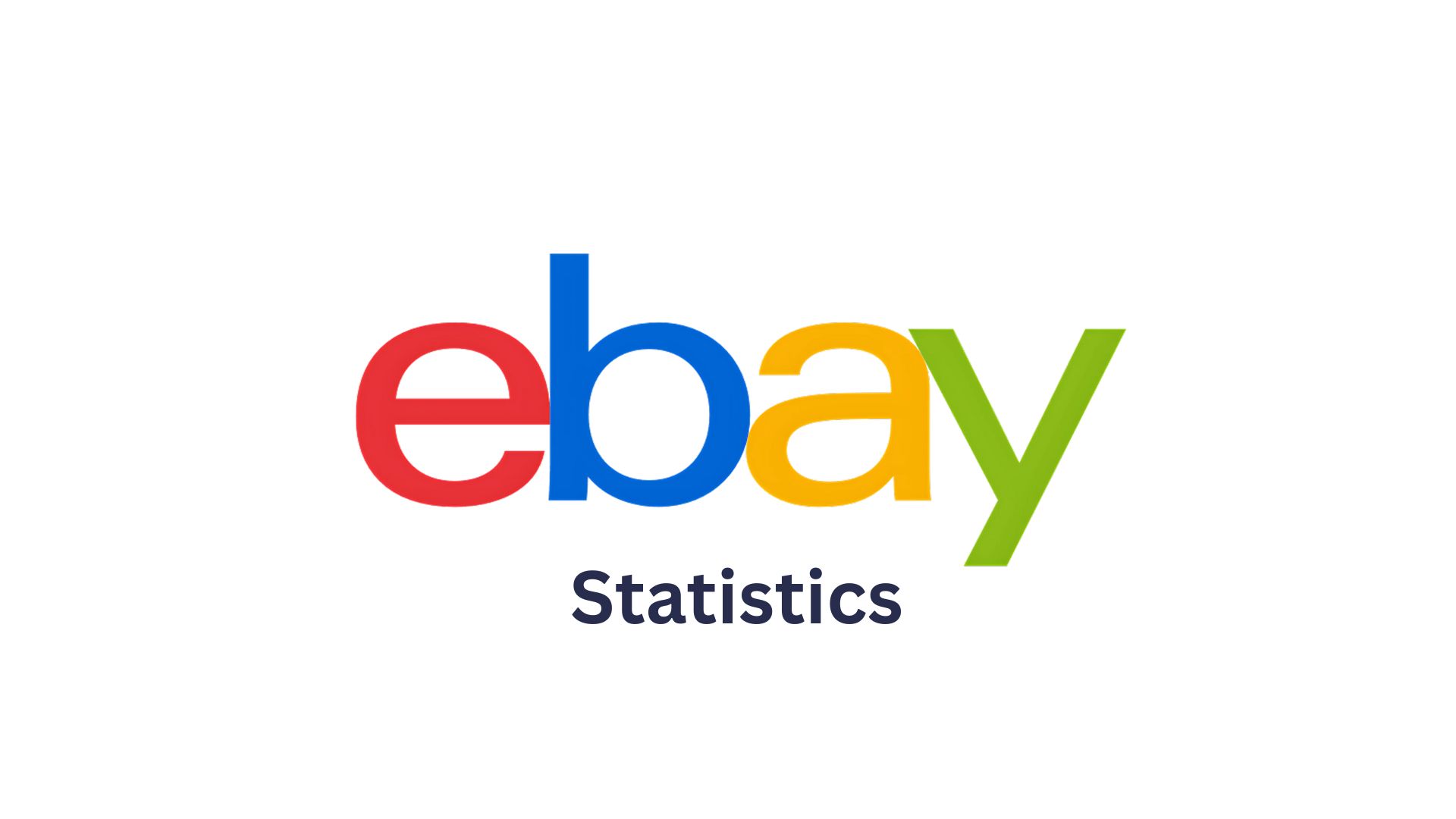 Amazing eBay Statistics By Users, Revenue And Facts (2025)