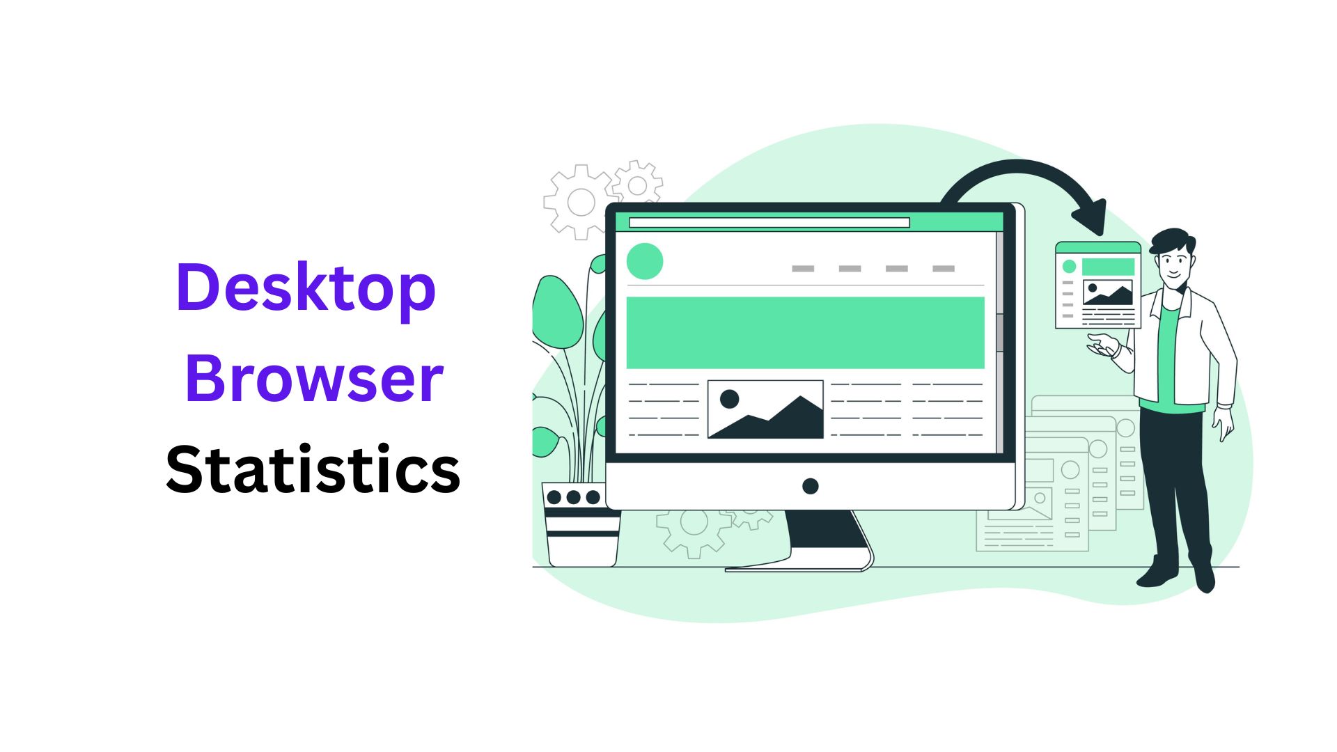 Desktop Browser Statistics By Market Share, Usage And Facts (2025)