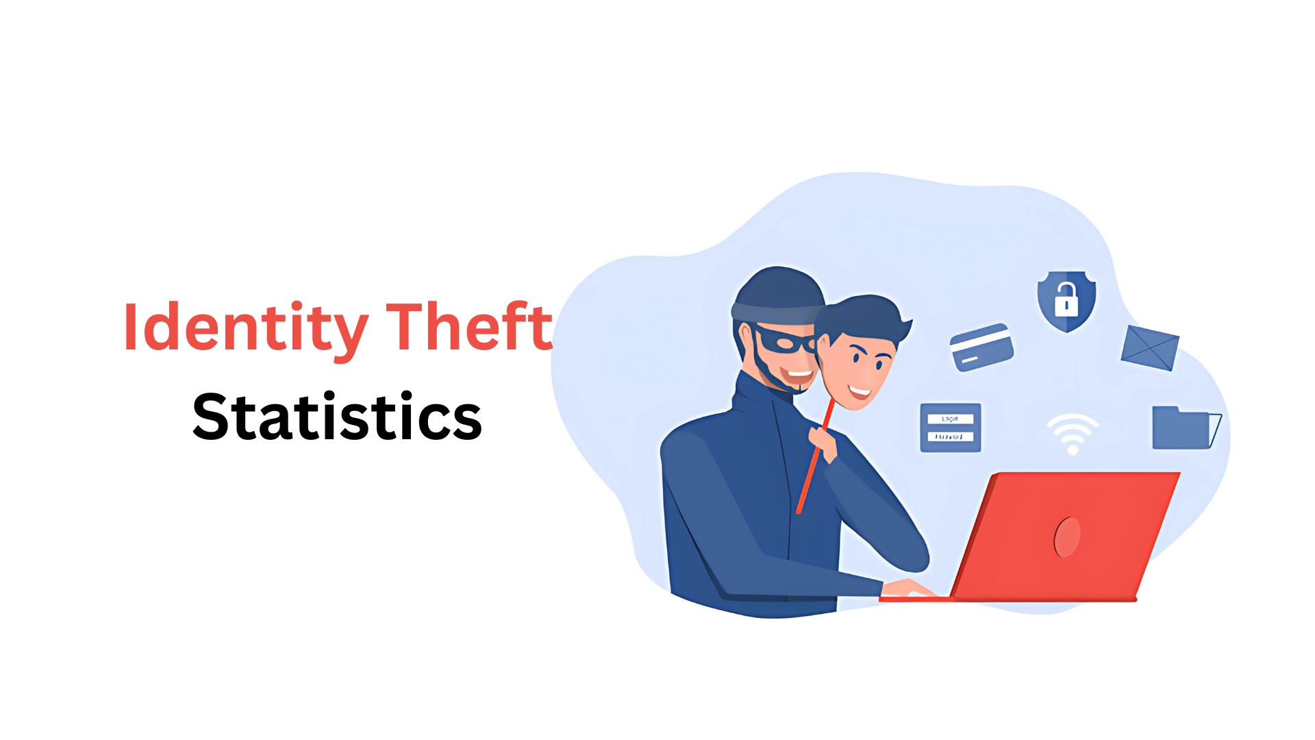 Identity Theft Statistics By Country, Demographics, And Facts (2025)