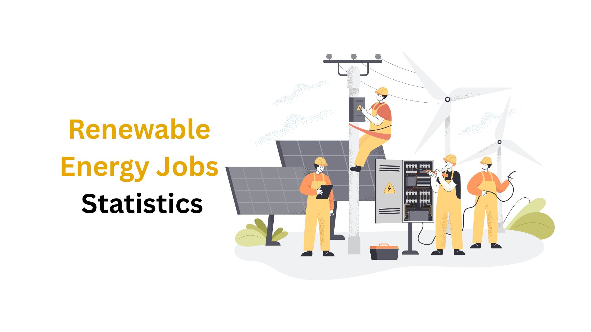 Renewable Energy Jobs Statistics By Region, Employees, Sector And Trends (2025)