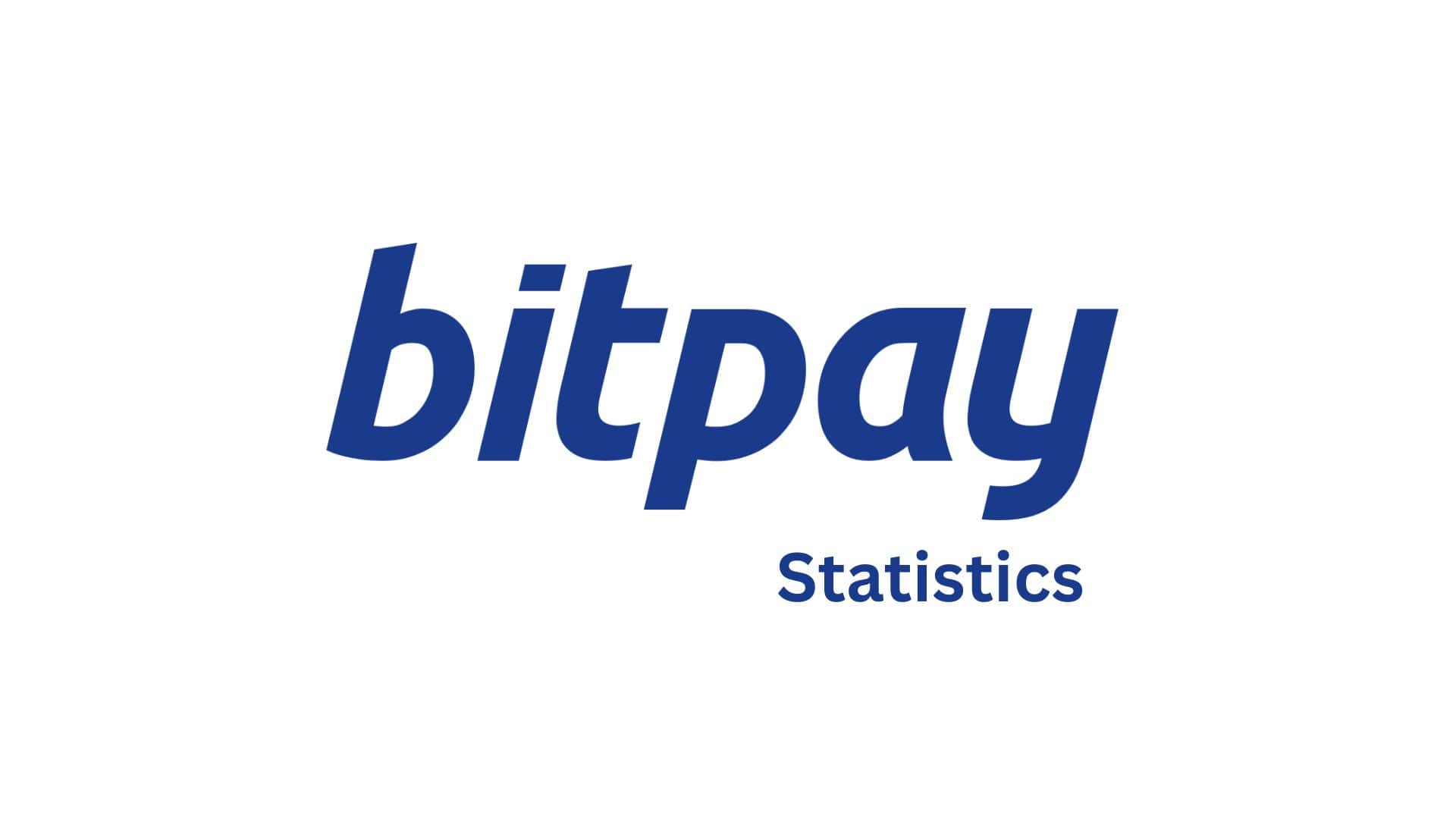 Bitpay Statistics By Country, Devices, Trends And Facts (2025)