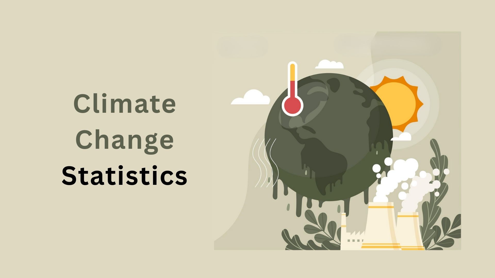 Climate Change Statistics By Insights And Facts (2025)