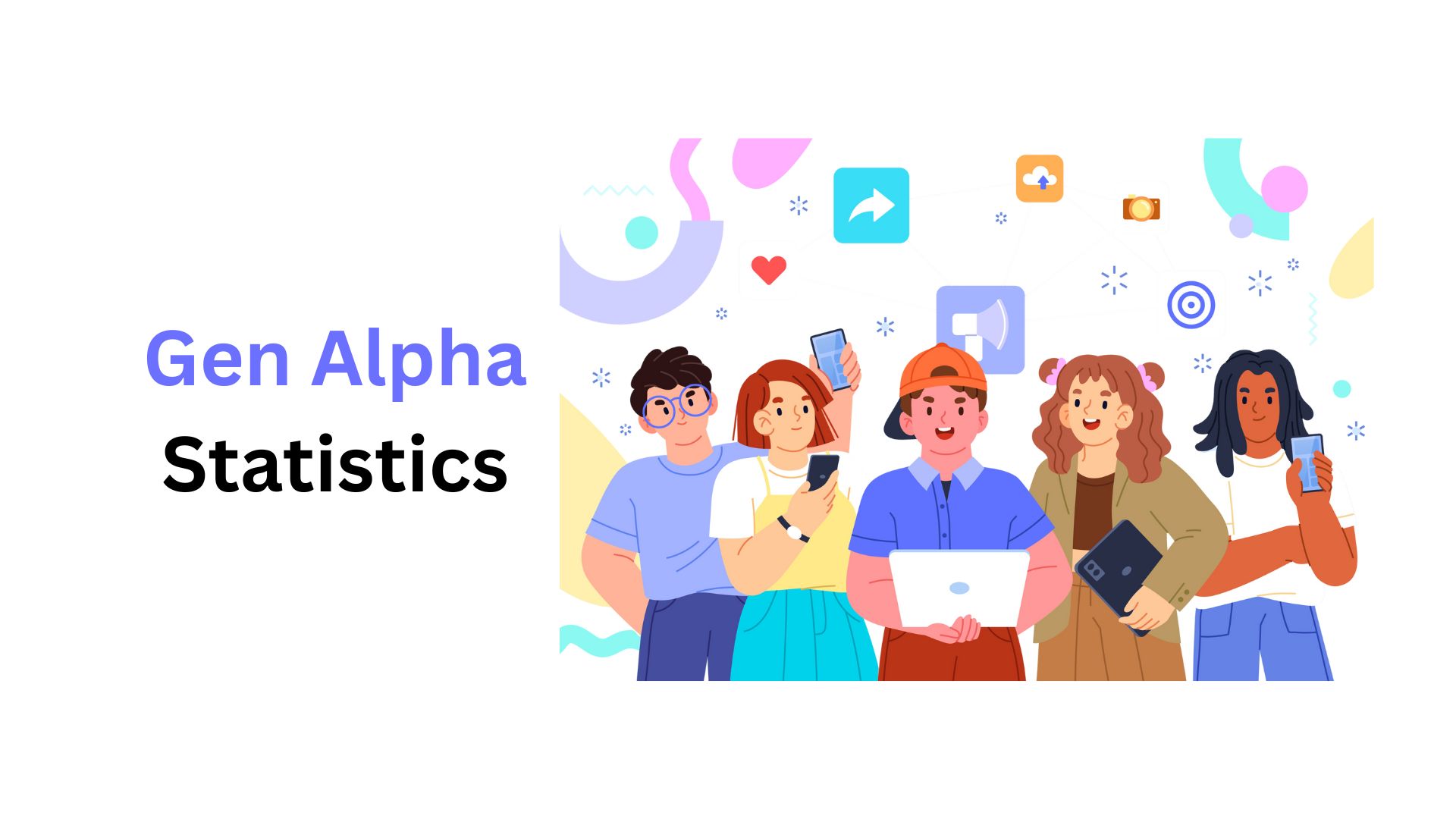 Gen Alpha Statistics And Facts (2025)