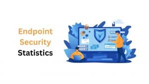 Endpoint Security Statistics