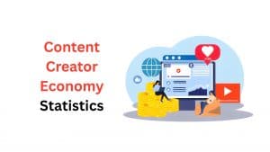 Content Creator Economy Statistics
