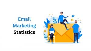 Email Marketing Statistics