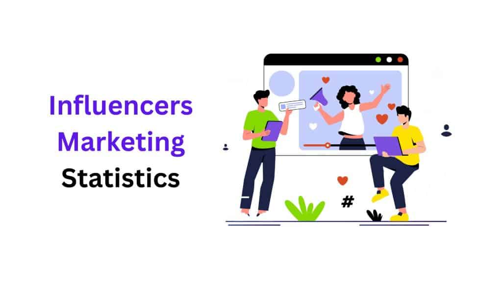 Influencers Marketing Statistics