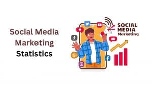 Social Media Marketing Statistics