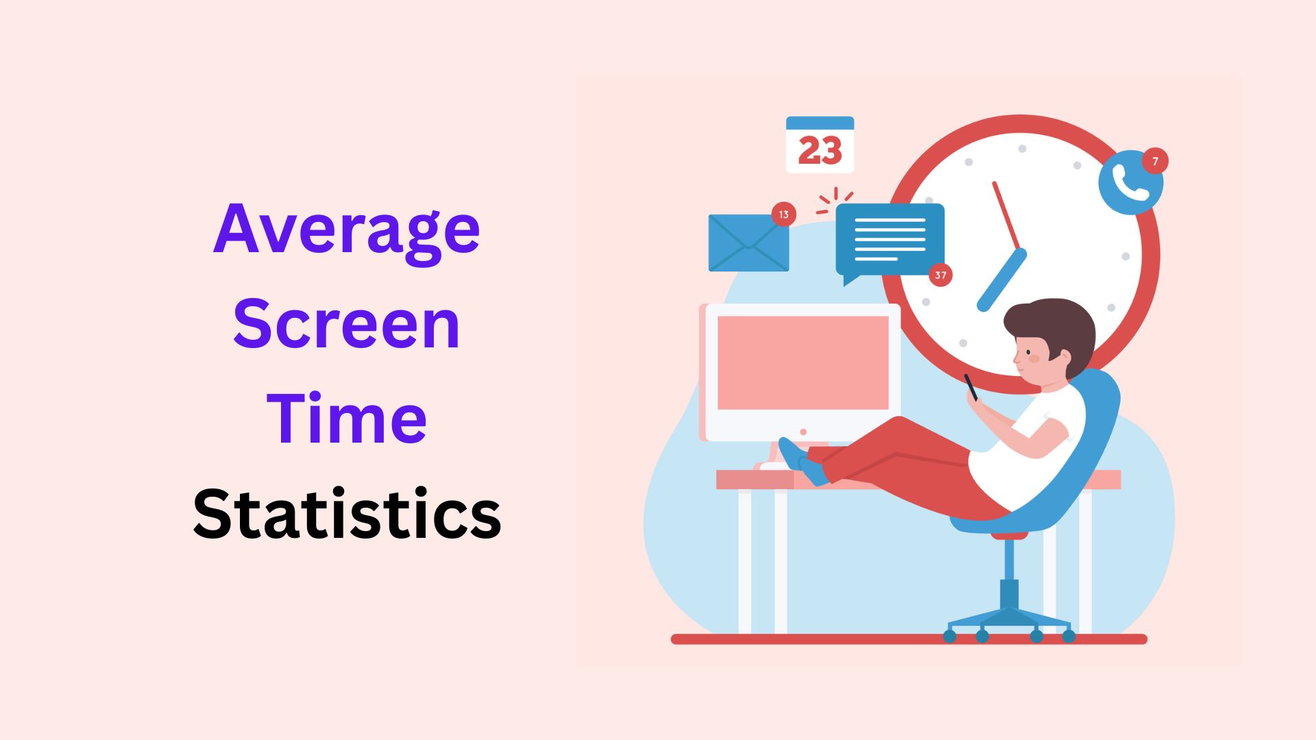 Average Screen Time Statistics By Age, Generation, Region and Facts (2025)