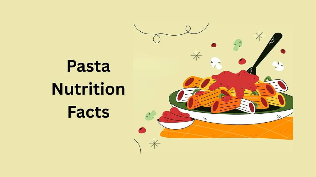 Pasta Nutrition Facts