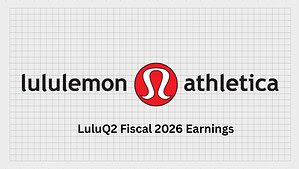 Lululemon Athletica Inc. Q2 Fiscal 2026 Earnings